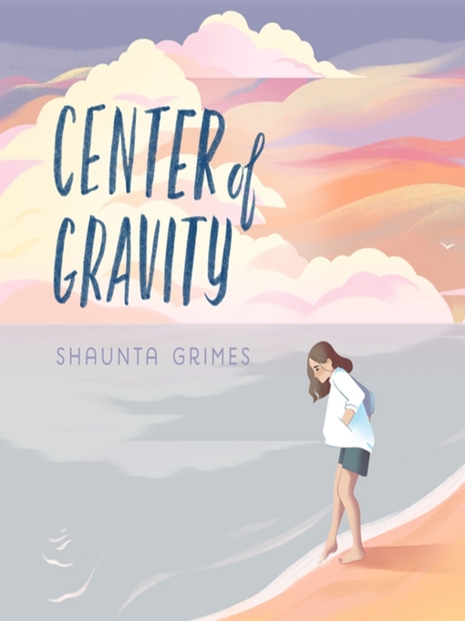 Title details for Center of Gravity by Shaunta Grimes - Available